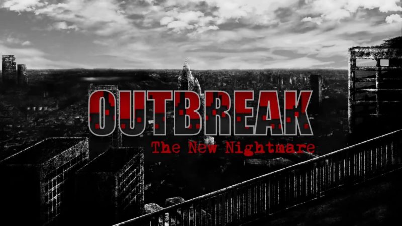 Outbreak: The New Nightmare