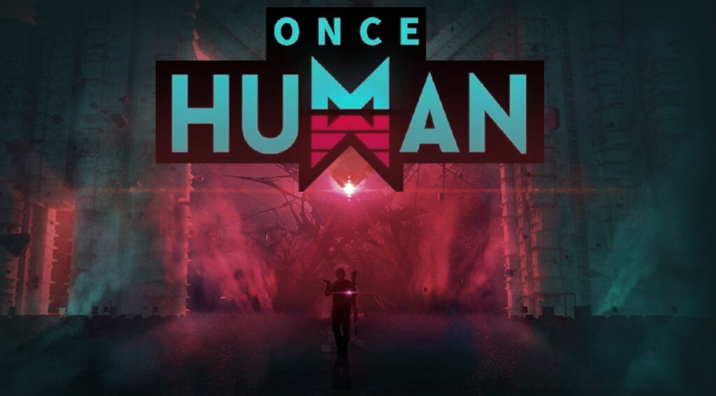 Once Human Official Site — A New Weird Sandbox Survival Game