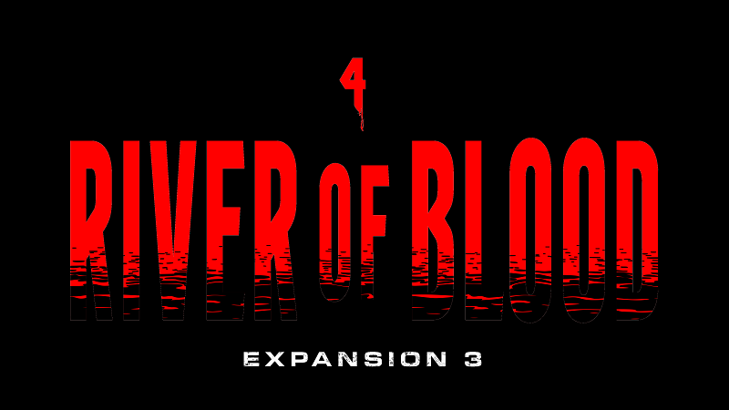 Back 4 Blood - Expansion 3: River of Blood