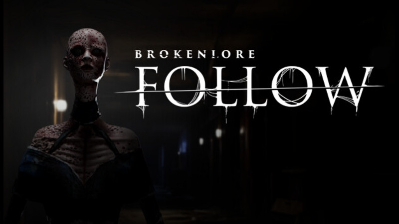 BrokenLore: Follow